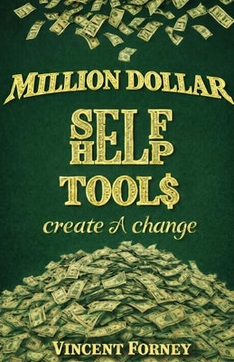 Million Dollar Self Help Tools by Forney, Vincent