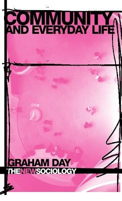 Community and Everyday Life by Day, Graham