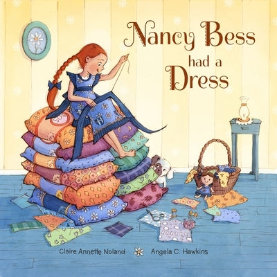 Nancy Bess Had a Dress by Noland, Claire