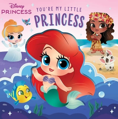 Disney: You're My Little Princess by Baranowski, Grace