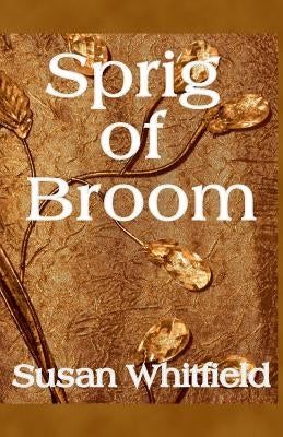Sprig of Broom by Whitfield, Susan