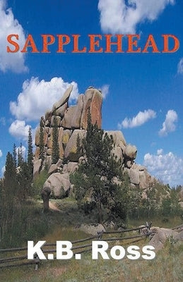 Sapplehead by Ross, K. B.