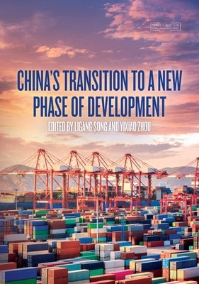 China's Transition to a New Phase of Development by Song, Ligang