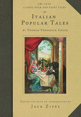 Italian Popular Tales by Crane, Thomas