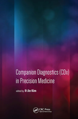 Companion Diagnostics (CDX) in Precision Medicine by Kim, Il-Jin
