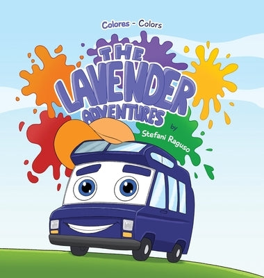 The Lavender Adventures (Colores/Colors) by Raguso, Stefani
