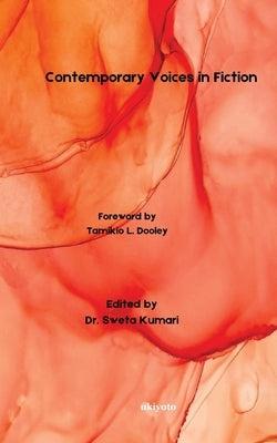 Contemporary Voices in Fiction by Dr Sweta Kumari