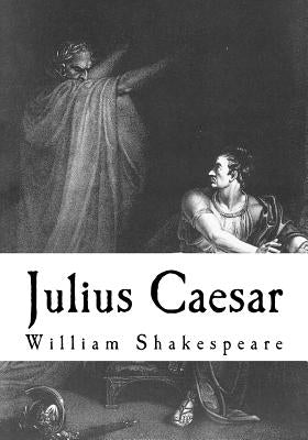 Julius Caesar by Shakespeare, William