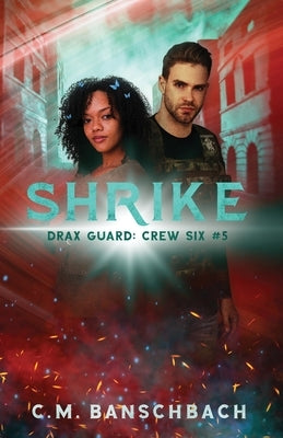 Shrike by Banschbach, C. M.