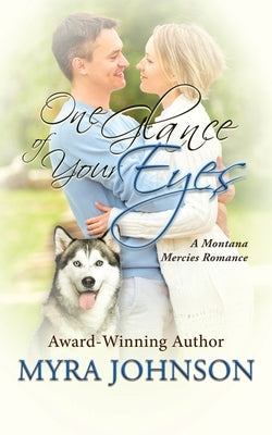 One Glance of Your Eyes by Johnson, Myra