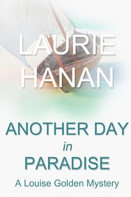 Another Day in Paradise by Hanan, Laurie
