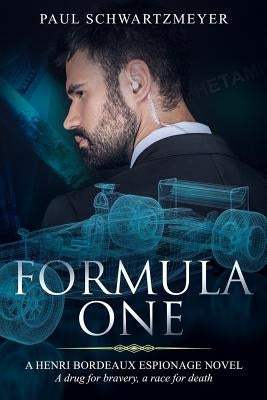 Formula One: A drug for bravery, a race for death by Schwartzmeyer, Paul