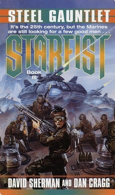 Starfist: Steel Gauntlet by Sherman, David