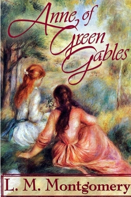 Anne Of Green Gables by Montgomery, Lucy Maud