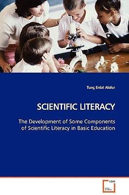 Scientific Literacy by Akdur, Tunç Erdal