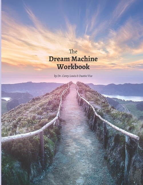 The Dream Machine Workbook by Vice, Dustin