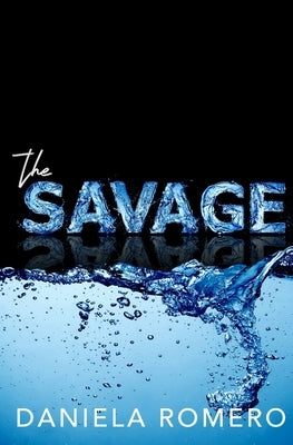 The Savage by Romero, Daniela