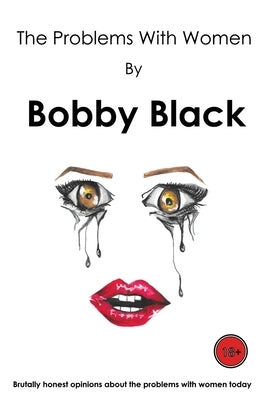 The Problems With Women by Black, Bobby
