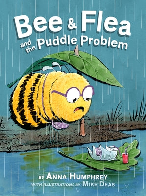 Bee & Flea and the Puddle Problem by Humphrey, Anna