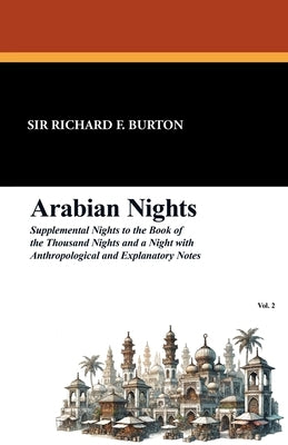 Arabian Nights by Burton, Richard F.