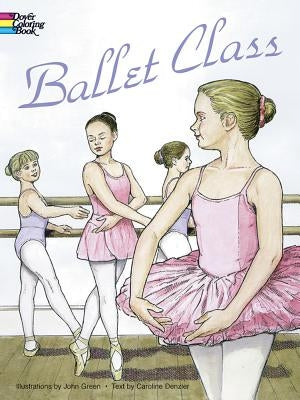Ballet Class Coloring Book by Green, John
