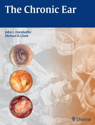 The Chronic Ear by Dornhoffer, John L.