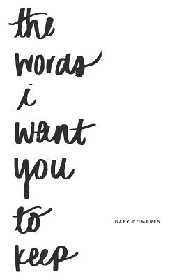 The words i want you to keep by Mabelitini, Taylor