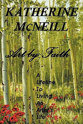 Art by Faith by McNeill, Katherine