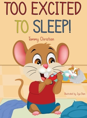 Too Excited to Sleep! by Christian, Tammy