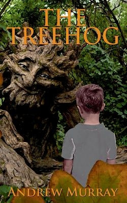 The Treehog by Murray, Andrew