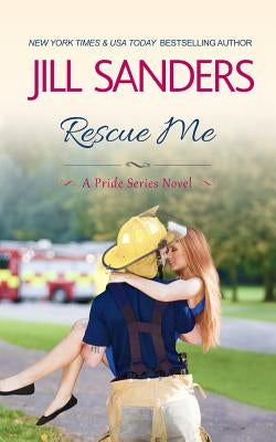 Rescue Me by Sanders, Jill