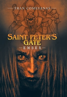 Saint Peter's Gate: Ember by Comesanas, Fran