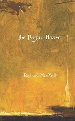 The Pagan House by Wray, William