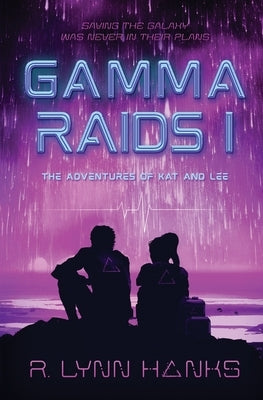 Gamma Raids I by Hanks, R. Lynn