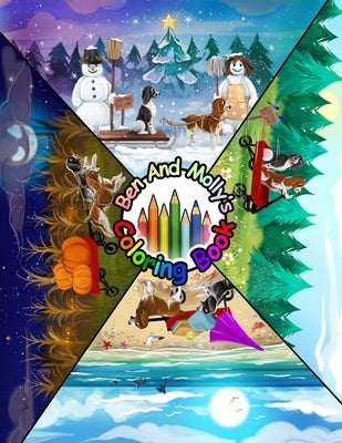 Ben And Molly's Seasonal Coloring Book by Palmer, Robert William, III