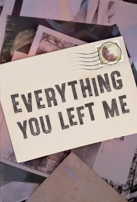 Everything You Left Me by Classey
