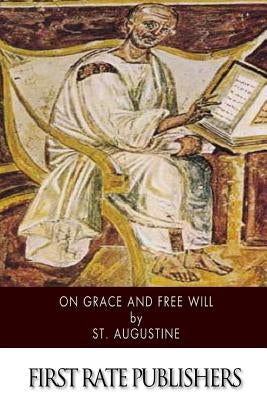 On Grace and Free Will by Wallis, Robert Ernest