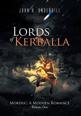 Lords of Kerballa: Volume One by Underhill, John H.