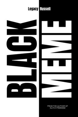 Black Meme: The History of the Images That Make Us by Russell, Legacy