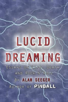 Lucid Dreaming by Seeger, Alan