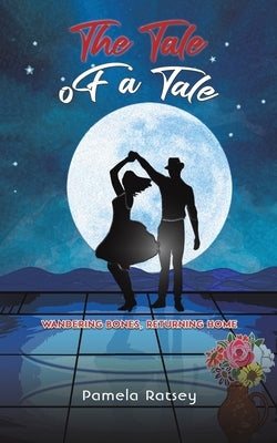 The Tale of a Tale by Ratsey, Pamela