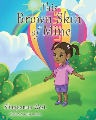 This Brown Skin of Mine by West, Shaquanna