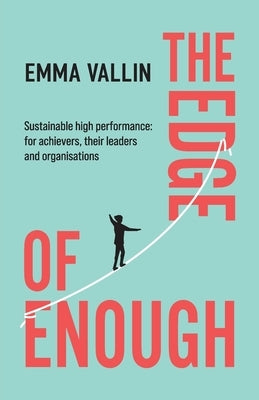 The Edge of Enough by Vallin, Emma