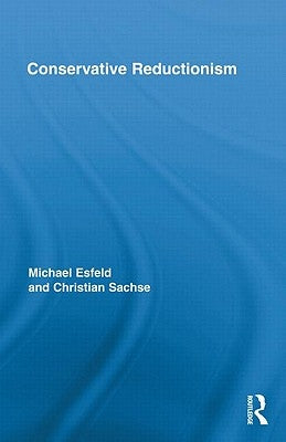 Conservative Reductionism by Esfeld, Michael