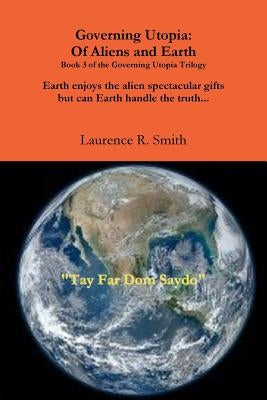 Governing Utoipa: Of Aliens and Earth by Smith, Laurence R.