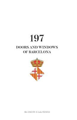 197 Doors and Windows of Barcelona by Iseman, Luke