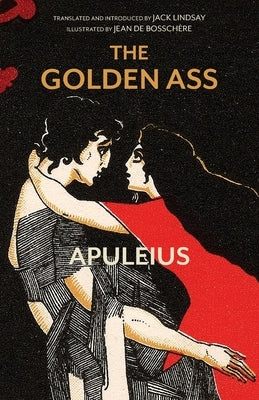 The Golden Ass (Warbler Classics Illustrated Edition) by Apuleius, Lucius