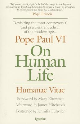 On Human Life: Humanae Vitae by Paul VI, Pope