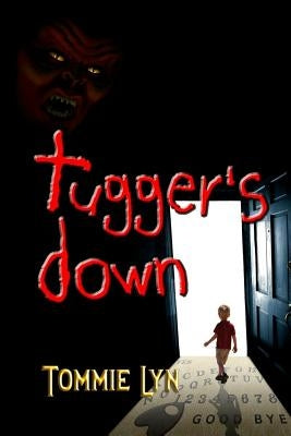 Tugger's Down by Lyn, Tommie