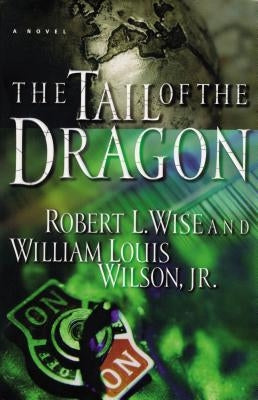 The Tail of the Dragon by Wise, Robert